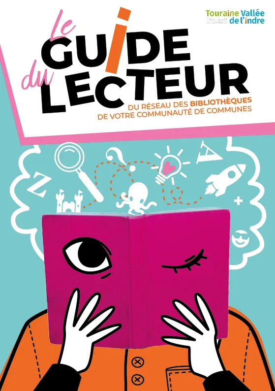 Couverture du guide du lecteur du réseau des bibliothèques de Touraine Vallée de l’Indre