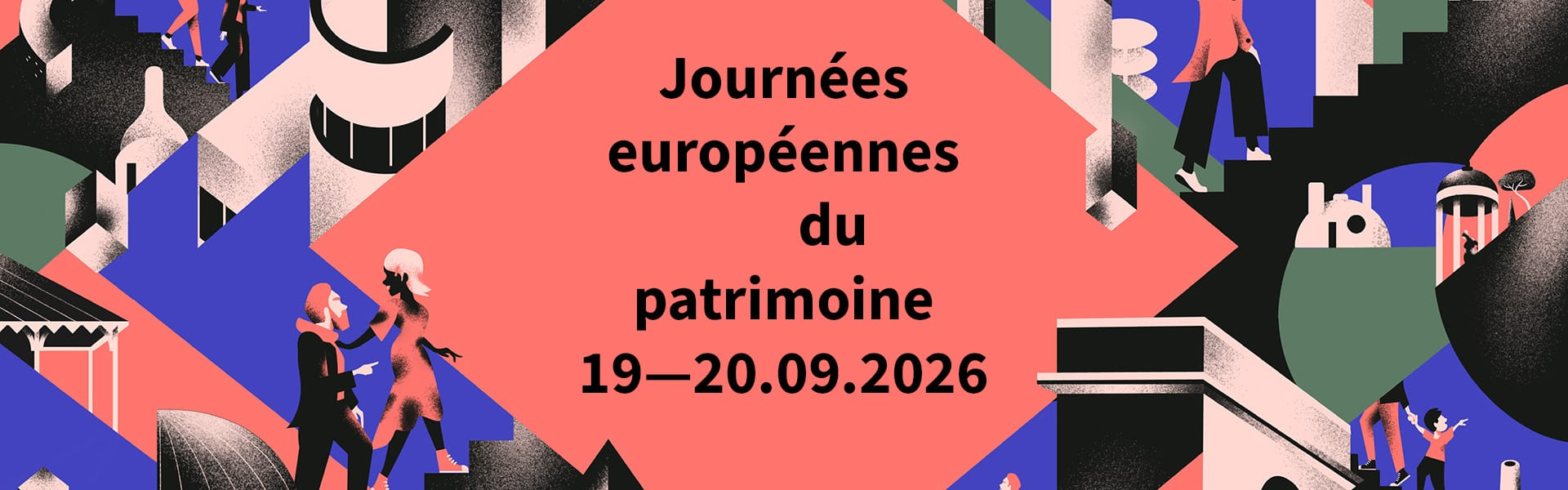 Visuel Journ&eacute;es
europ&eacute;ennes
du
patrimoine
19&mdash;20.09.2026